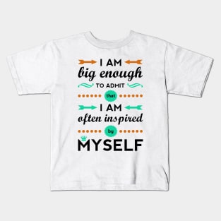 Inspired By Myself Kids T-Shirt